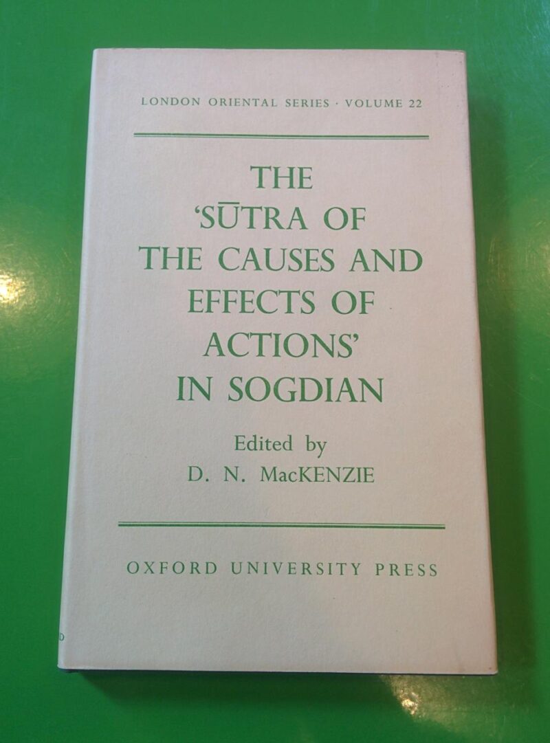 The `Sutra of the Causes and Effects of Actions` in Sogdian - School of Oriental and African Studies Univ. of London - London Oriental Series Vol. 22