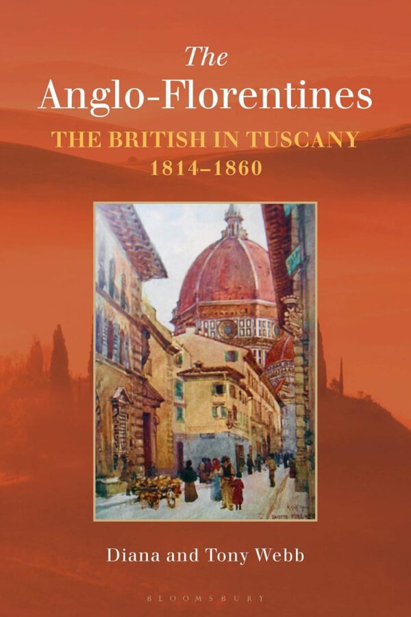 The Anglo-Florentines: The British in Tuscany