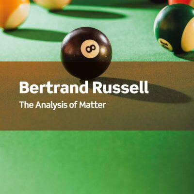 The Analysis of Matter (Routledge Classics)