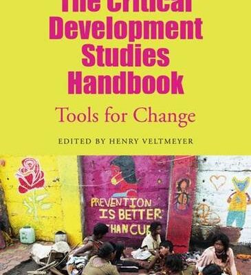 The Critical Development Studies Handbook: Tools for Change