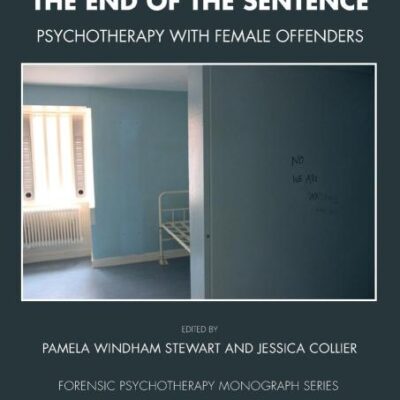 The End of the Sentence: Psychotherapy with Female Offenders