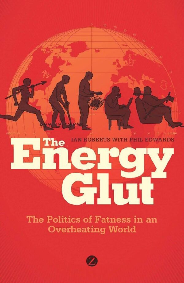 The Energy Glut: Climate Change and the Politics of Fatness