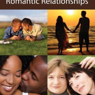 The Developmental Course of Romantic Relationships