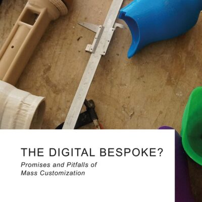The Digital Bespoke?: Promises and Pitfalls of Mass Customization (Routledge Research in Design