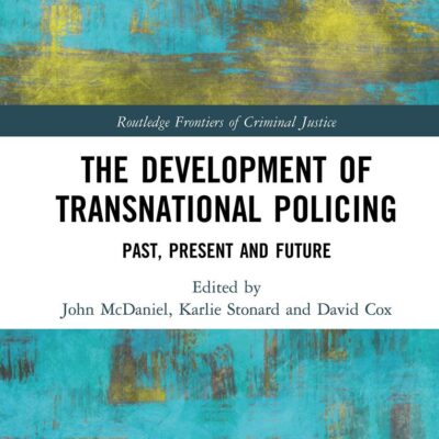 The Development of Transnational Policing :Past