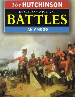 The Hutchinson Dictionary of Battles (Helicon history)