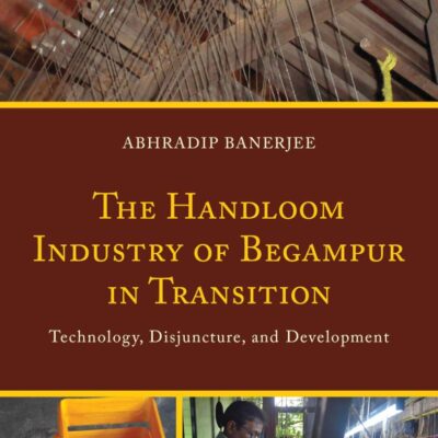 The Handloom Industry of Begampur in Transition: Technology