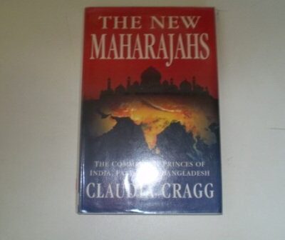 The New Maharajahs: The Commercial Princes of India