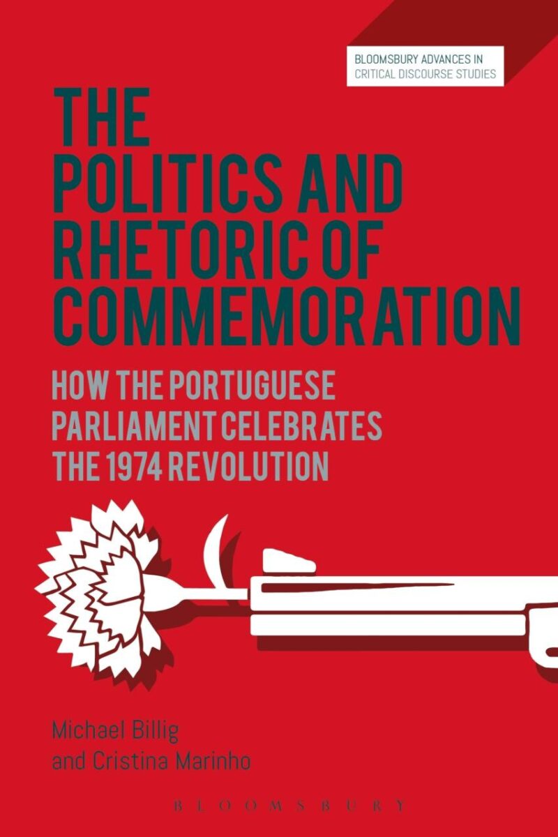 The Politics and Rhetoric of Commemoration: How the Portuguese Parliament Celebrates The 1974 Revolution