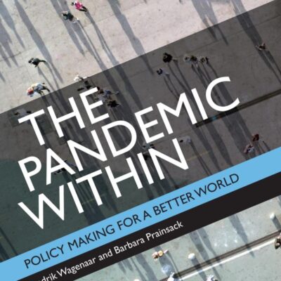 The Pandemic Within: Policy Making for a Better World