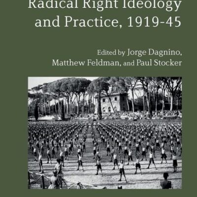 The "New Man" in Radical Right Ideology and Practice