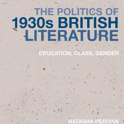 The Politics of 1930s British Literature: Education