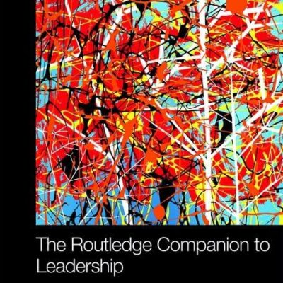 The Routledge Companion to Leadership (Routledge Companions in Business