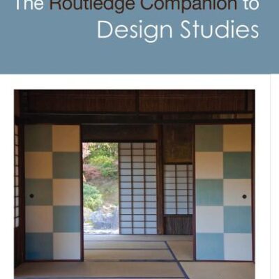 The Routledge Companion Design Studies (Routledge Art History and Visual Studies Companions)