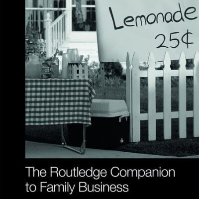 The Routledge Companion to Family Business (Routledge Companions in Business