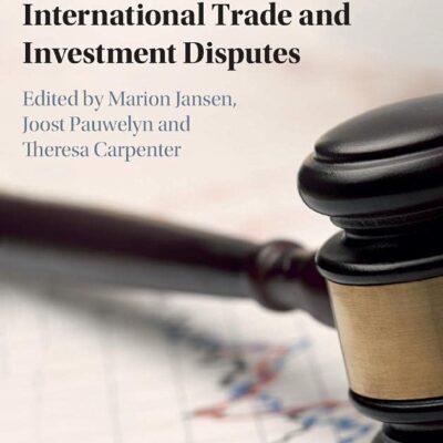The Use of Economics in International Trade and Investment Disputes