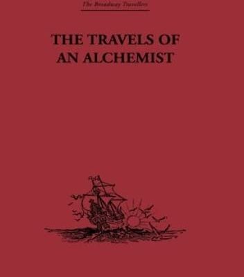 The Travels of an Alchemist: The Journey of the Taoist Ch'ang-Ch'un from China to the Hundukush at the Summons of Chingiz Khan