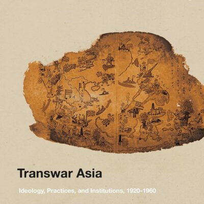 Transwar Asia: Ideology