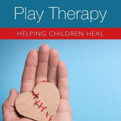 Trauma and Play Therapy: Helping Children Heal