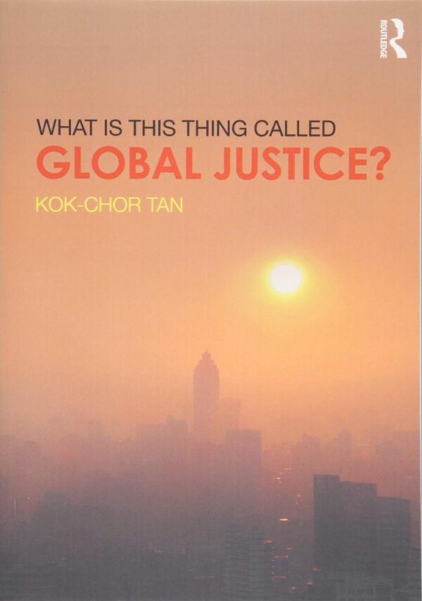 What is This Thing Called Global Justice?