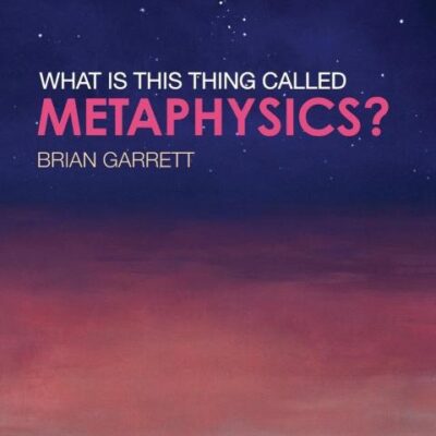 What is this thing called Metaphysics?