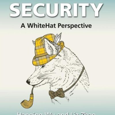 Web Security; A White Hat Perspective