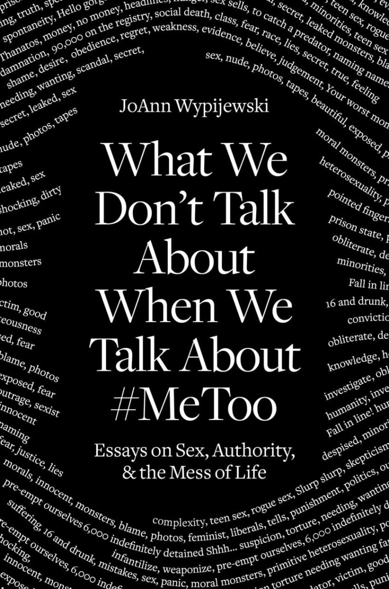 What We Don't Talk About: Essays on Sex