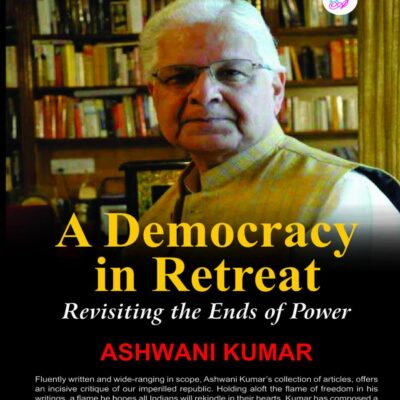 A Democracy in Retreat:Revisiting the Ends of Power