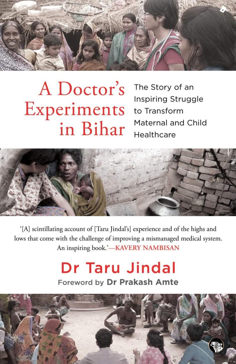 A Doctor’S Experiments In Bihar
