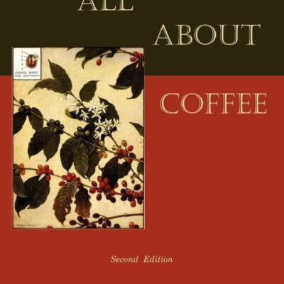 All about Coffee (Second Edition)