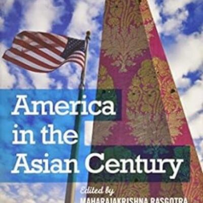 America In The Asian Century (English)