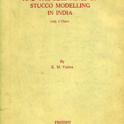 Amaravati and the Beginnings of Stucco Modelling in India