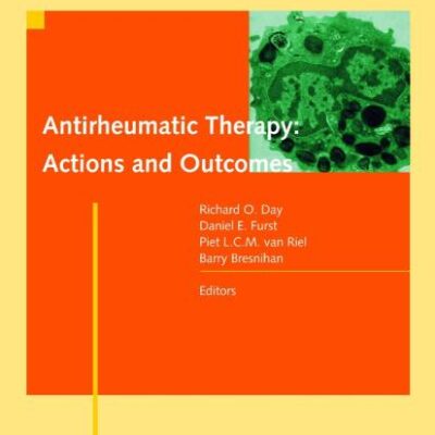 Antirheumatic Therapy: Actions and Outcomes (Progress in Inflammation Research)