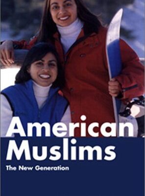 American Muslims: The New Generation