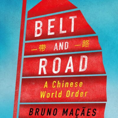 Belt and Road: A Chinese World Order