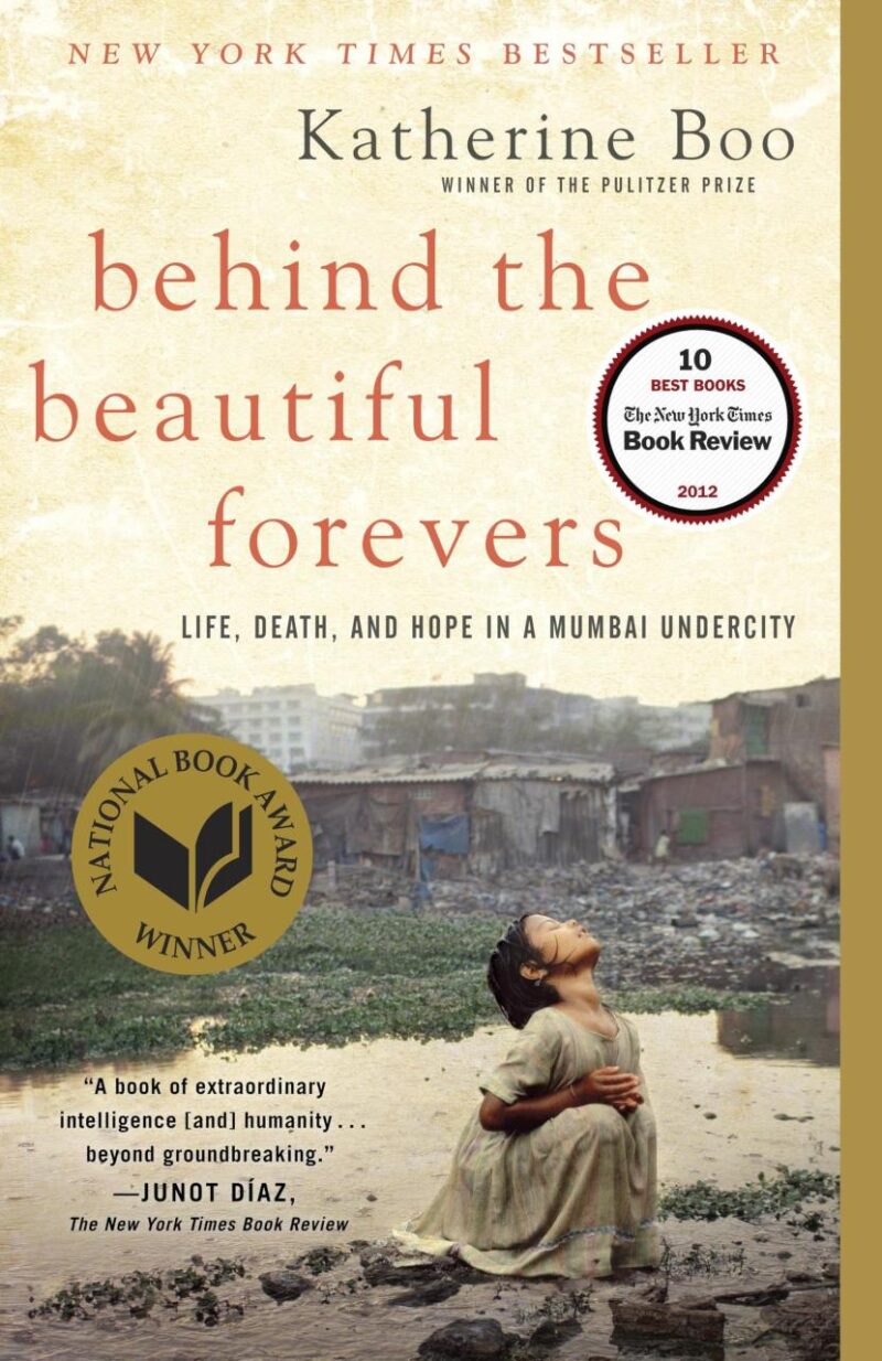 Behind the Beautiful Forevers: Life