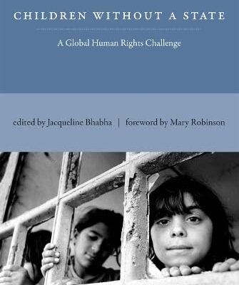 Children Without a State: A Global Human Rights Challenge (The MIT Press)