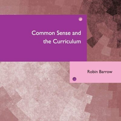 Common Sense and the Curriculum