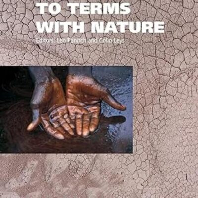 Coming to Terms with Nature: Socialist Register 2007