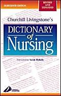 Churchill Livingstone's Dictionary of Nursing (18th Edition)