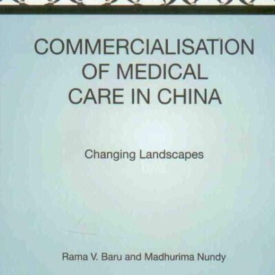 Commercialisation of Medical Care in China