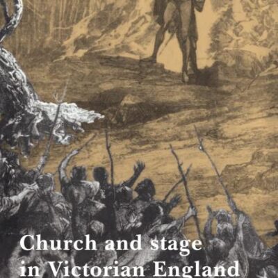 Church and Stage in Victorian England
