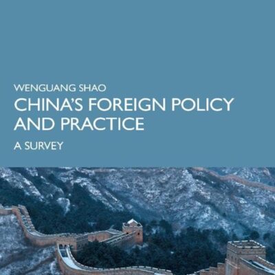 China’s Foreign Policy and Practice