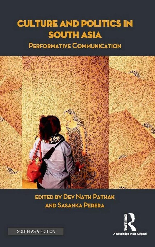 Culture and Politics in South Asia