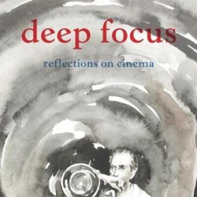 Deep Focus: Reflection On Indian Cinema