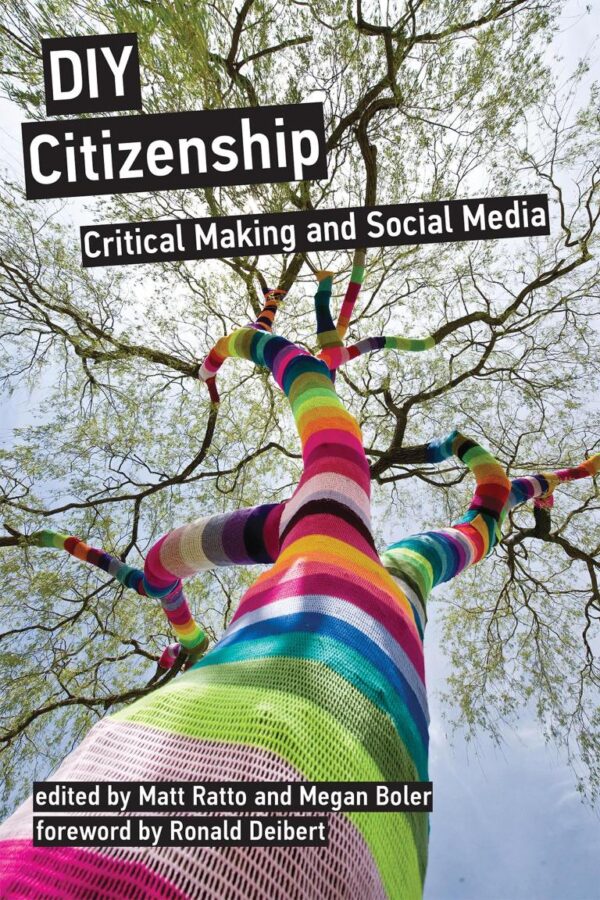 Diy Citizenship: Critical Making and Social Media (The MIT Press)