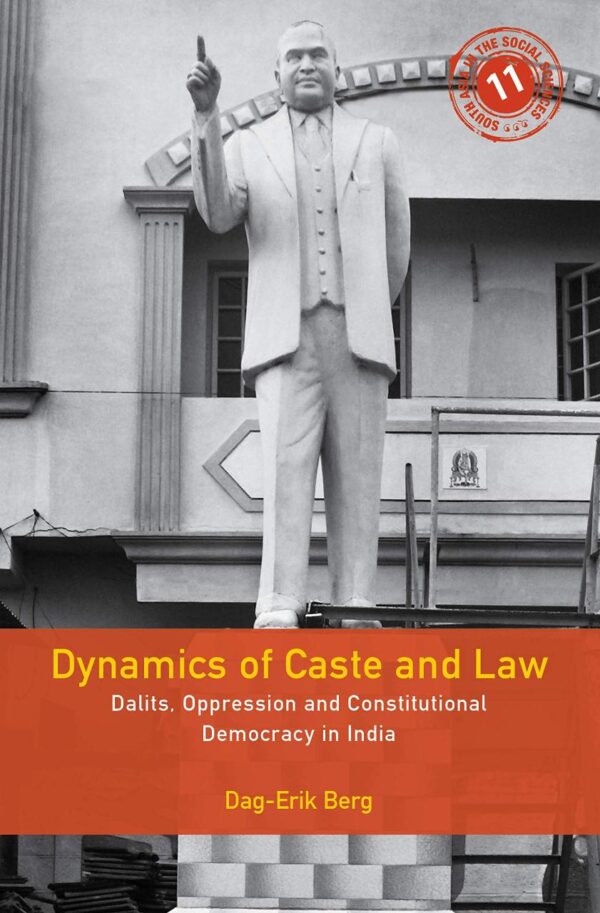 Dynamics of Caste and Law: Dalits