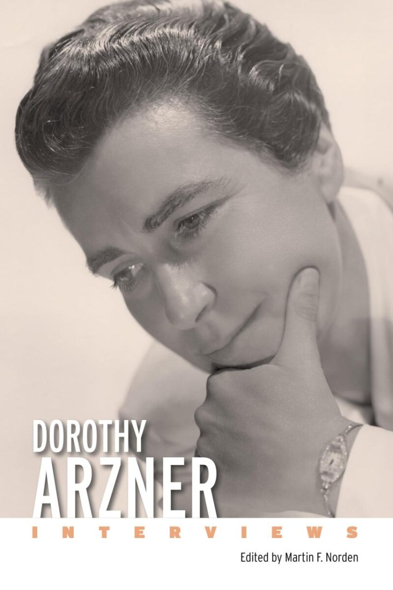 Dorothy Arzner: Interviews (Conversations with Filmmakers Series)