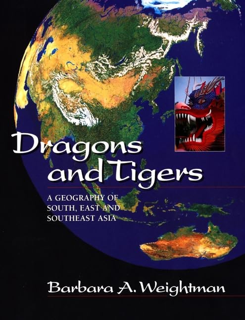 Dragons and Tigers: A Geography of South