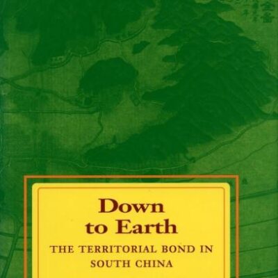 Down to Earth: The Territorial Bond is South China: The Territorial Bond in South China